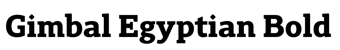Gimbal Egyptian Bold